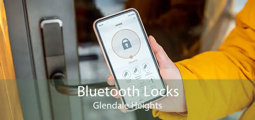 Bluetooth Locks Glendale Heights