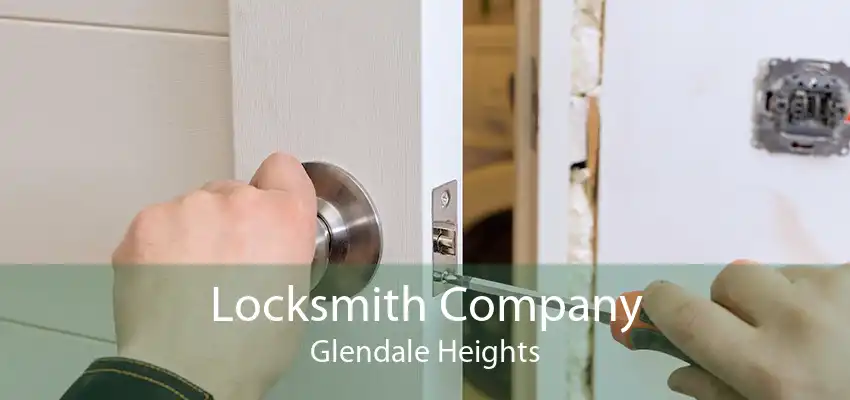 Locksmith Company Glendale Heights
