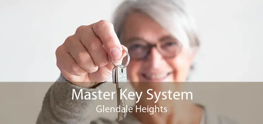 Master Key System Glendale Heights