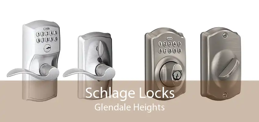 Schlage Locks Glendale Heights