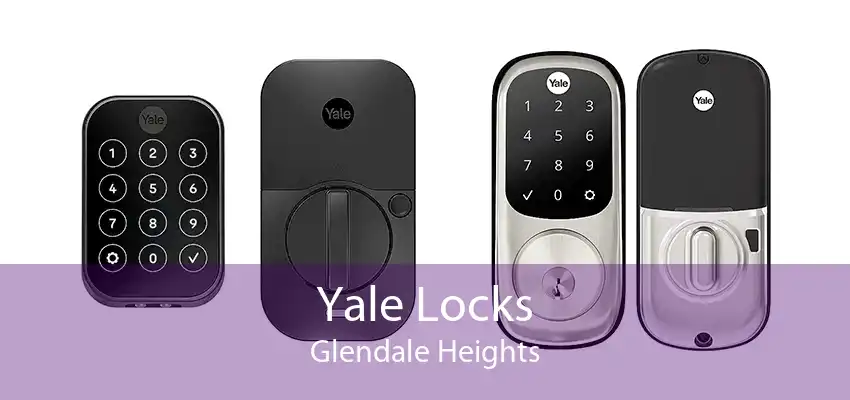Yale Locks Glendale Heights